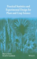 Practical Statistics And Experimental Design For Plant And Crop Science