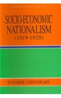 Socio-Economic Nationalism (1919-1929)