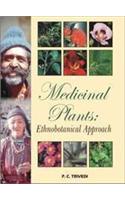 Medicinal Plants: Ethnobotanical Approach