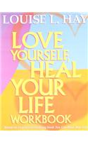 Love Yourself, Heal Your Life Workbook