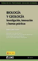 Biologia y Geologia: Investigacion, innovacion y buenas practicas (Didactica de las Ciencias experimentales (Biologia y Geologia)/Formacion y Desarrollo Profesional del Profesorado) (Spanish Edition)