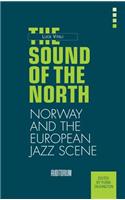 The Sound of the North: The Norwegian Jazz Scene
