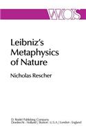 Leibniz's Metaphysics of Nature