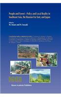 People and Forest -- Policy and Local Reality in Southeast Asia, the Russian Far East, and Japan