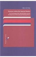 Tensions Within the Internal Market