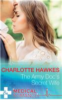 The Army Doc's Secret Wife: (Harlequin Medical)