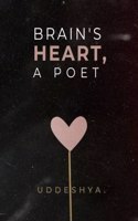 Brain's heart, a poet