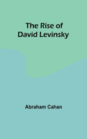 Rise of David Levinsky