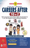 Careers After 10+2 Best Seller Book for Career Planning for X XI XII Students Parents & Counselors Including Top Trending Careers more than 160 Careers in Science,Commerce,Humanities