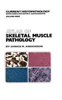 Atlas of Skeletal Muscle Pathology