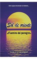 Sol de Oriente: El Camino del Peregrino