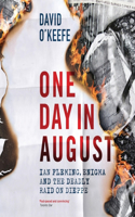 One Day in August