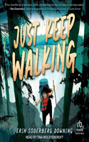 Just Keep Walking