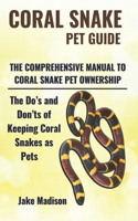 Coral Snake Pet Guide