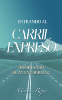 Entrando al Carril Expreso