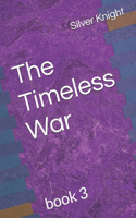 Timeless War