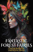 Fantastic Forest Fairies Adult Coloring Book with Empowering Women's Quotes