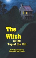 The Witch at the Top of the Hill
