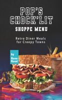 Pop's Chock'lit Shoppe Menu