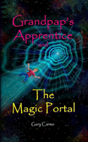 Grandpap's Apprentice and The Magic Portal: A Fantasy Adventure Chapter Book for ages 6-9(Grandpap's Apprentice)