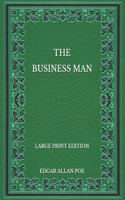 The Business Man - Large Print Edition