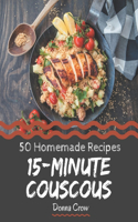 50 Homemade 15-Minute Couscous Recipes