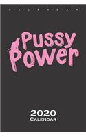 pussy power Calendar 2020