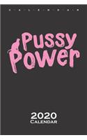 pussy power Calendar 2020