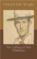 The Calling of Dan Matthews