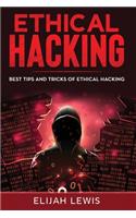 Ethical Hacking: Best Tips and Tricks of Ethical Hacking(2 Ethical Hacking)