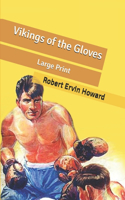 Vikings of the Gloves: Large Print