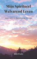 Mijn Spiritueel Welvarend Leven