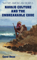 Navajo Culture and the Unbreakable Code