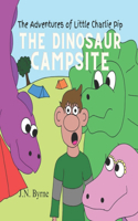 The Adventures of Little Charlie Pip: The Dinosaur Camp Site(The Adventures of Little Charlie Pip)