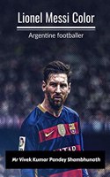 Lionel Messi Color: Argentine footballer