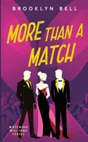 More Than a Match