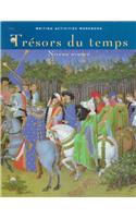 Tresors Du Temps Writing Activities Workbook