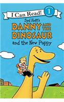 Danny and the Dinosaur and the New Puppy