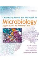 Lab Manual and Workbook in Microbiology: Applications to Patient Care