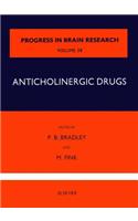 Anticholinergic Drugs: (Progress in Brain Research)