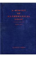 A Survey of Mathematical Logic: (33 Studies in Logic and the Foundations of Mathematics)