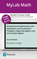 Mylab Math for Developmental Mathematics with Applications and Visualization: Prealgebra, Beginning Algebra, and Intermediate Algebra -- 12-Week Student Access Card