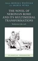 The Novel of Neronian Rome and its Multimedial Transformations