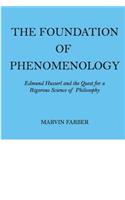 The Foundation of Phenomenology: Edmund Husserl and the Quest for a Rigorous Science of Philosophy(English)