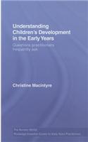 Understanding Children's Development in the Early Years: (Nursery World/Routledge Essential Guides for Early Years Pra)