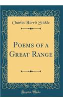 Poems of a Great Range (Classic Reprint)