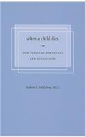 When a Child Dies: How Pediatric Physicians and Nurses Cope