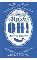 Rush Oh!
