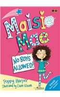 Maisie Mae: No Boys Allowed
