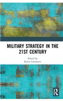 Military Strategy in the 21st Century